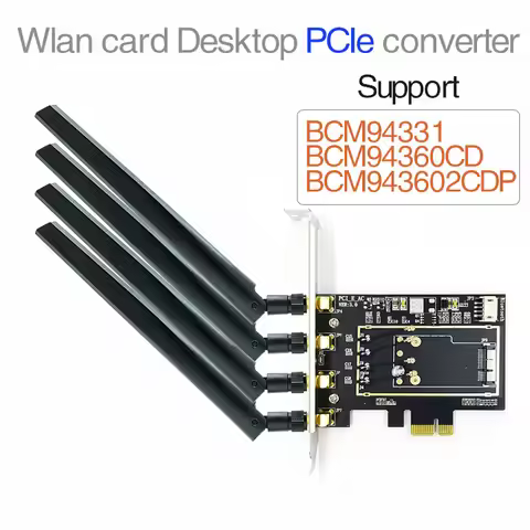 BCM94331 BCM94360CD BCM94360CS WLAN card to desktop PCI-E PCIe PCI Express 1X 16X converter adapter 