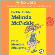 Fickle Fickle Melinda McPickle by Meredith Migliorato (paperback)