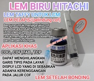 Lem Biru Atau Lem Setelah bonding COF LCD tv - monitor - laptop - spart tv led android