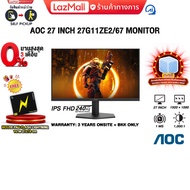 [ผ่อน 0% 3 ด.]AOC 27 INCH 27G11ZE2/67 MONITOR (IPS FHD/240hz)/ประกัน 3 Years ONSITE + BKK ONLY