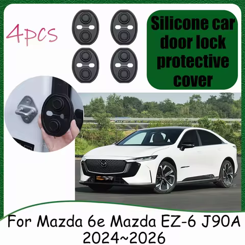 For Mazda 6e Mazda EZ-6 J90A 2024~2026 2025 Car Silicone Door Lock Cover Rustproof Buffer Shock Abso