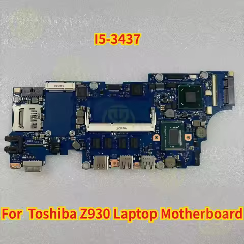 For Toshiba Z930 Laptop Motherboard I5-3437 SLJ8A BD82QM77 Integration Tested OK