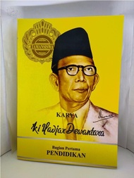 KI HAJAR DEWANTARA - KARYA KI HADJAR DEWANTARA BAGIAN PERTAMA : PENDIDIKAN