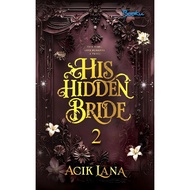 (Ready Stock) Novel Baru His Hidden Bride 2 Softcover - Acik Lana