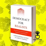 Democracy for Realists: Why Elections Do Not Procedures Responsive Govern