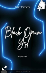 BLACK OPIUM YSL RUBY PARFUME