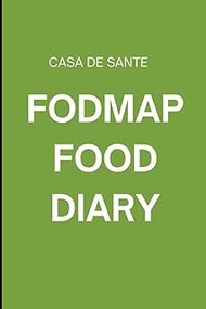 Food Sensitivity Diary, 3-Month Food Diary & Symptom Tracker with a Low FODMAP Food List: Daily Diar