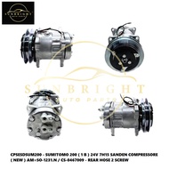 SUMITOMO 200 ( 1 B ) 24V 7H15 SANDEN COMPRESSORE ( NEW ) AM=SO-1231.N / CS-0467009 - REAR HOSE 2 SCR