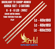 BACKLIGHT TV LED SHARP 40 IN LC 40LE1801 40LE1851 40LE2951 LAMPU BL 40LE 6KANCING 3VOLT