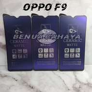 ANTI GORES - OPPO F9 - MATTE BLUE CERAMIC ANTIBLUE