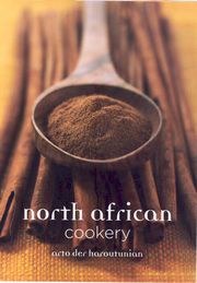 North African Cookery Arto der Haroutunian