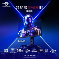 TITAN ARMY - Titan Army TITANHERO P245MS 電競顯示器 - 24" 2K 240Hz QD-Mini LED (MO-TP245MS+LB-MON+CE-MNBC