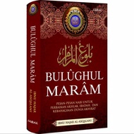 BULUGHUL MARAM pesan pesan nabi untuk perbaikan akhlak ibadah kebahagiaan