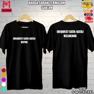 Kaos Sablon Custom Request Sendiri / Pakai Nama Atau Kata Kata - Kaos 1 hari jadi - Kaos Distro - Ka