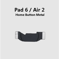 Home Button Metal Bracket Plate Cover For Pad 6 / Air 2 / Air2 ( A1547 A1566 A1577 ) Repair Replacem