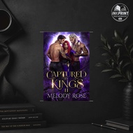 Captured by Kings 2 by Melody Rose