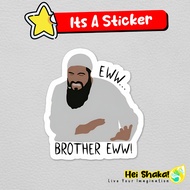 Eww Brother Eww Whats That Sticker Meme Funny Vinyl Waterproof