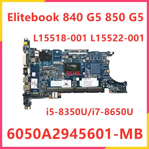 L15518-001 L15516-601 L15522-001 For HP Elitebook 840 G5 850 G5 Laptop Motherboard i5-8350U i7-8650U