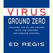 Virus Ground Zero Ed Regis