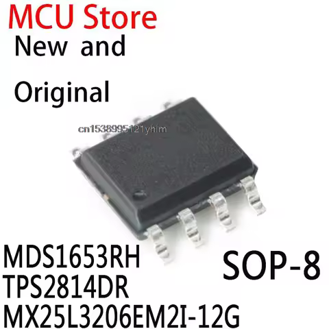 10PCS SOP-8 MDS1653 MDS1653URH TPS2814D TPS2814 MX25L3206EM2I MX25L3206E 25L3206E MDS1653RH TPS2814D