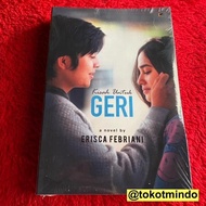 Novel KISAH UNTUK GERI (Erisca Febriani) Terlengkap!