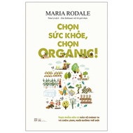 Chọn Sức Khỏe, Chọn Organic ! - Organic Manifesto