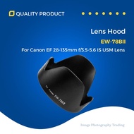 EW-78BII EW78BII Lens Hood For Canon EF 28-135 IS (Ready Stock In Malaysia)
