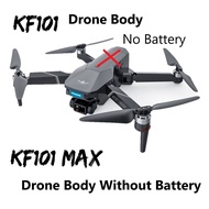 KF101 Max Drone Body KF101 Gps Drone EIS Gimbal Camera WIfi 5G Dron Quadcopter KF Plan Series Brushl