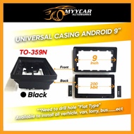 Universal Big Screen Casing Android Player 9 inch (200mm Flat Type) TO-395