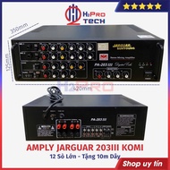 Amply Karaoke Jarguar 203III Komi 12 Sò 600W-Tặng 10M Dây Amply Jarguar 203III Liên Doanh Tải 2 Cặp
