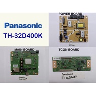 PANASONIC LED TV TH-32D400K 32D400K Power Board TNP4G572 Main Board TNP4G565 T-Con Board E88441 Read