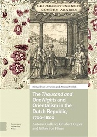 308070.The Thousand and One Nights and Orientalism in the Dutch Republic, 1700-1800 ― Galland, Cuper, De Flines