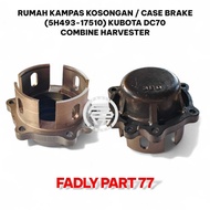 EMPTY CAMPAS HOUSING KUBOTA DC70 BRAKE CASE/ (5H493-17510) COMBINE HARVESTER