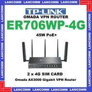 TP-LINK ER706WP-4G Omada 4G+ Cat6 AX3000 Gigabit VPN Gateway with 4-Port PoE+