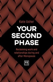 Your Second Phase Kate Usher