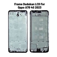 Oppo A78 4G 2023 LCD Stand Frame