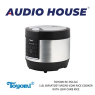 TOYOMI RC-9512LC 1.8L SMARTDET MICRO-COM RICE COOKER WITH LOW CARB RICE ***2 YEARS WARRANTY***