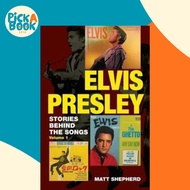 Elvis Presley : Stories Behind the Songs (Volume 1) by Matt Shepherd (UK edition, paperback)