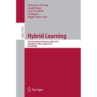 [sgstock] Hybrid Learning: 5th International Conference, ICHL 2012, Guangzhou, August 13-15, 2012, P