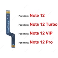 Mainboard Flex Cable For Infinix Note 12 Turbo VIP 4G 5G X663 X670 X6720 X676B X671B Motherboard Fle