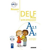 Réussir le DELF Prim A1-A1.1 - Teaching Guide / PRE-ORDER  9782278064144 ( 100% Authentic )
