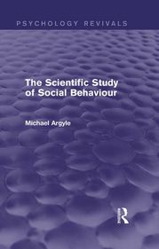 The Scientific Study of Social Behaviour (Psychology Revivals) Michael Argyle