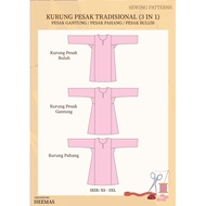 👗POLA BAJU KURUNG TRADISIONAL PESAK GANTUNG / PESAK BULUH / KURUNG PAHANG (3 IN 1) - SEWING PATTERNS