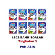 1202 BANK SOALAN Tingkatan 3 (PAN ASIA)