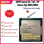 CPU Disassemble Intel Core I3 – I5 – I7 Gen 4 (Haswell) – Stable Performance, Wide Compatibility, Gr