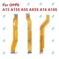 MainBoard Main Board Motherboard Connection Flex Cable For OPP0 A15 A15S A5S AX5S A16 A16S