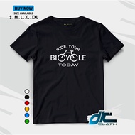RIDE YOUR BICYCLE TODAY cycling t-shirt