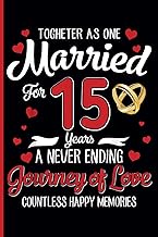 15th Wedding Anniversary Notebook: Funny 15th Wedding Anniversary Journal for Couples Married 15 Yea