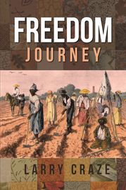 Freedom Journey Larry Craze
