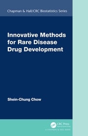 Innovative Methods for Rare Disease Drug Development Shein-Chung Chow